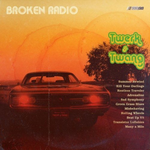 Broken Radio - Twerk & Twang (2020)
