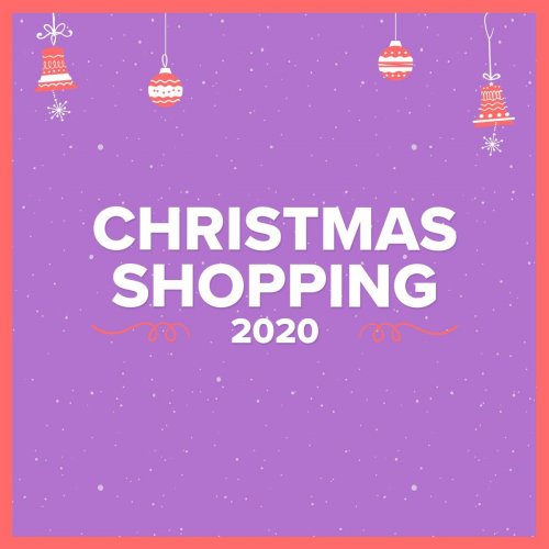 VA - Christmas Shopping 2020 (2020)