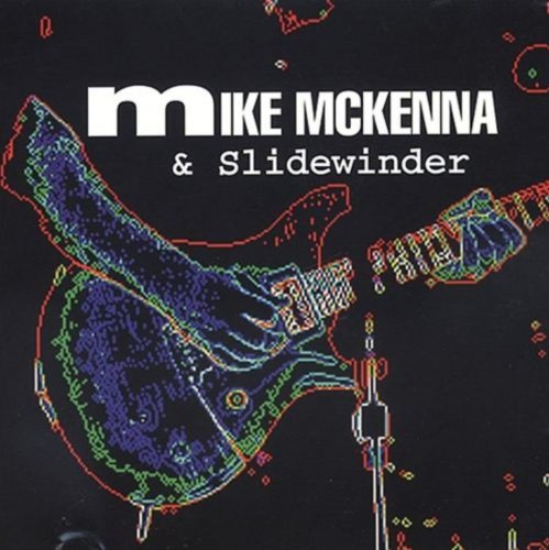 Mike McKenna & Slidewinder - Mike McKenna & Slidewinder (1996)