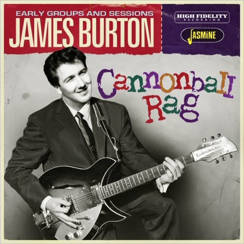 James Burton - Cannonball Rag: The Early Groups & Sessions (2020)