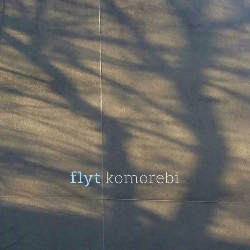 Flyt - Komorebi (2020)