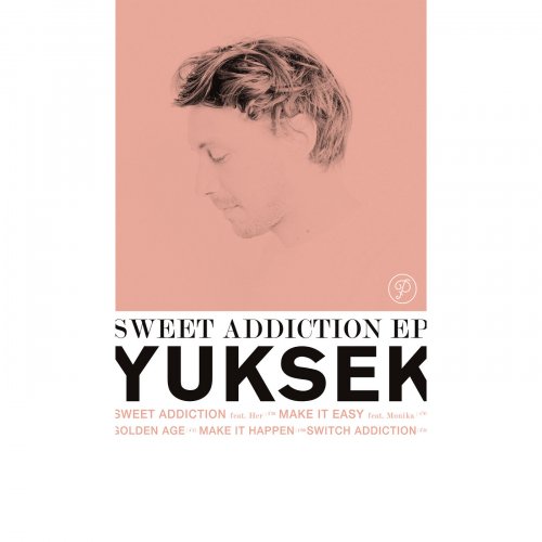 Yuksek - Sweet Addiction [EP] (2016) [Hi-Res]