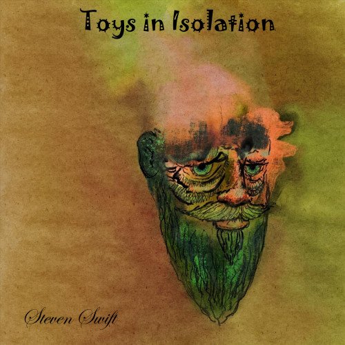 Steven Swift - Toys in Isolation (2020)