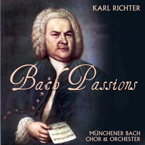 Karl Richter - Bach: Passions (2000)