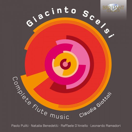 Claudia Giottoli, Raffaele D'Aniello, Paolo Puliti, Natalia Benedetti, Leonardo Ramadori - Scelsi: Complete Flute Music (2016) [Hi-Res]