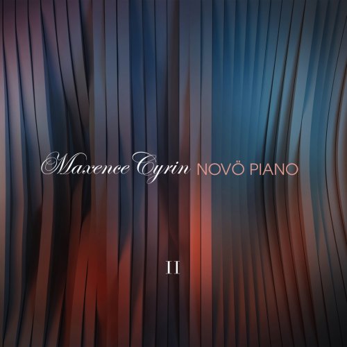 Maxence Cyrin - Novö Piano 2 (2015) Hi-Res