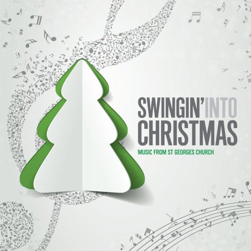 The Justin Lucas Band - Swingin' Into Christmas: Music from St Georges Church (2013)