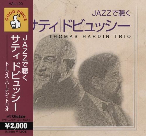Thomas Hardin Trio - Jazz de kiku Satie, Debussy (2006) CD-Rip