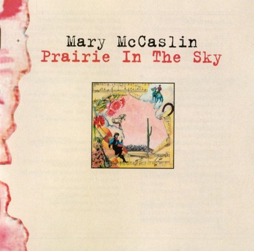Mary McCaslin - Prairie In The Sky (Reissue) (1975/1995)