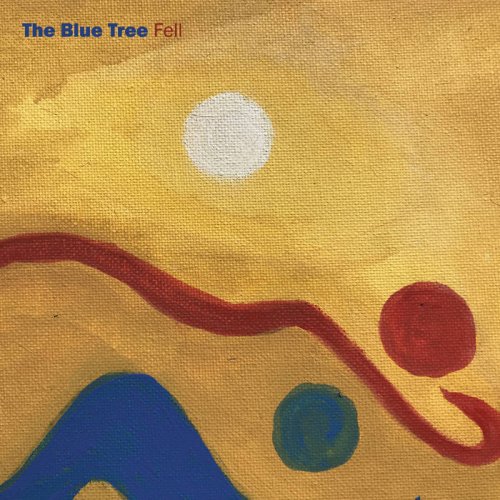 The Blue Tree - Fell (2020) [Hi-Res]