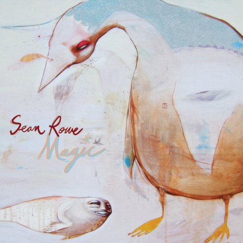 Sean Rowe - Magic (2010)