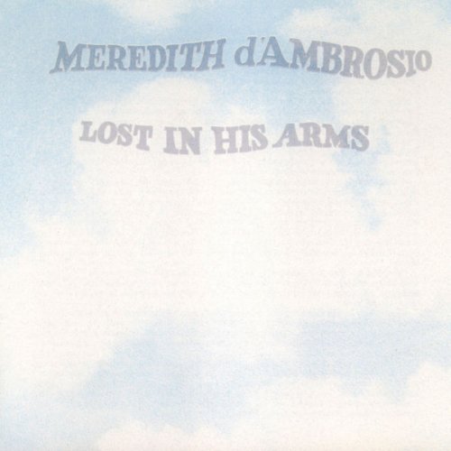 Meredith d'Ambrosio - Lost In His Arms (1989) flac