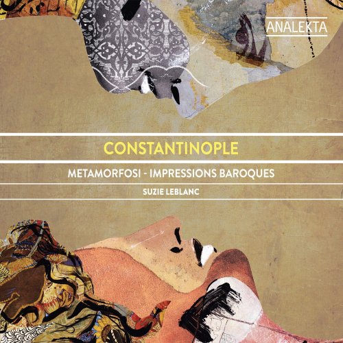 Suzie LeBlanc, Ensemble Constantinople - Metamorfosi - Baroque Impressions (2014) [Hi-Res]