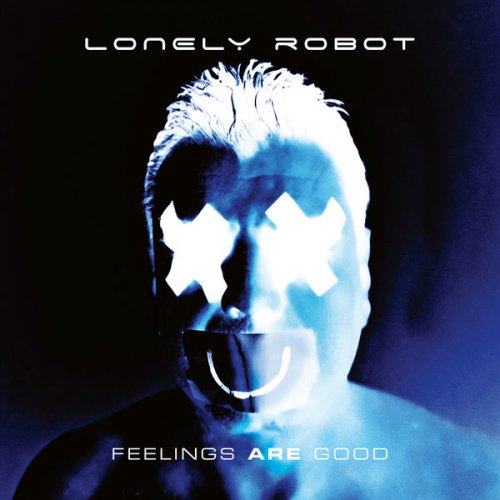 Lonely Robot - Feelings Are Good (2020) [CD-Rip]