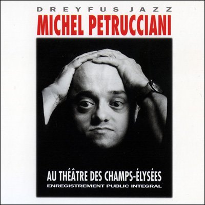 Michel Petrucciani - Theatre des Champs-Elysees (1994)