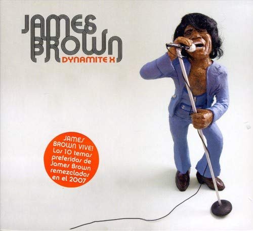 James Brown - Dynamite X (2007)