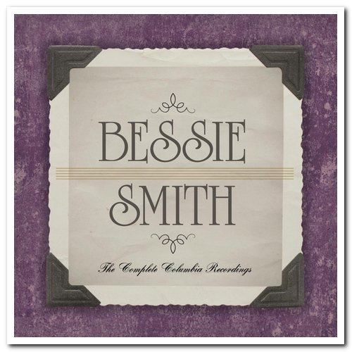 Bessie Smith - The Complete Columbia Recordings [10CD Box Set] (2012)