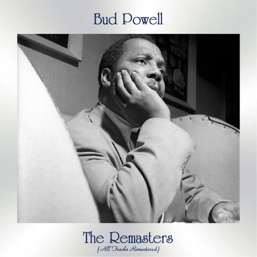 Bud Powell - The Remasters (2020)