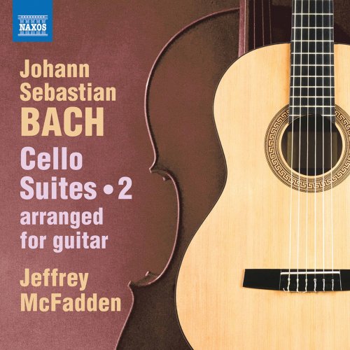 Jeffrey McFadden - J.S. Bach: Cello Suites, Vol. 2 (Arr. J. McFadden for Guitar) (2020) [Hi-Res]