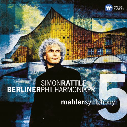 Simon Rattle, Berliner Philharmoniker - Mahler: Symphony No. 5 (2010) Hi-Res
