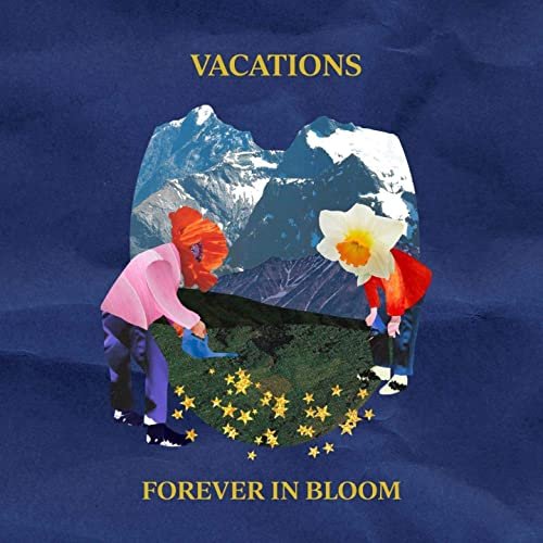 Vacations - Forever In Bloom (2020)
