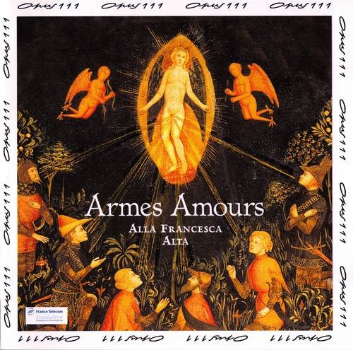 Alla Francesca & Alta - Armes Amours (1997)