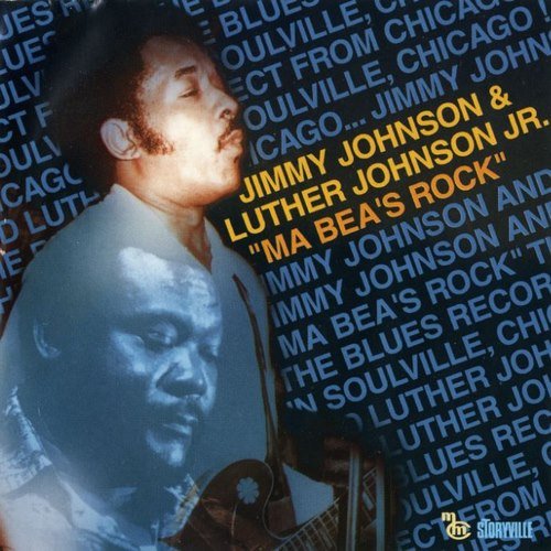 Jimmy Johnson, Luther Johnson Jr. - Ma Bea's Rock (Reissue) (1975/2001)