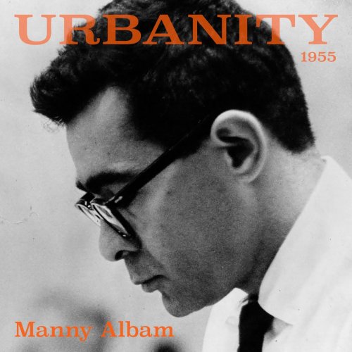 Manny Albam - Urbanity 1955 - Manny Albam (2020)