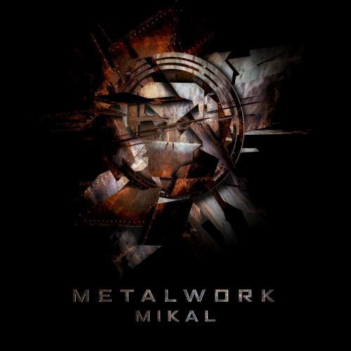 Mikal - Metalwork (2020)