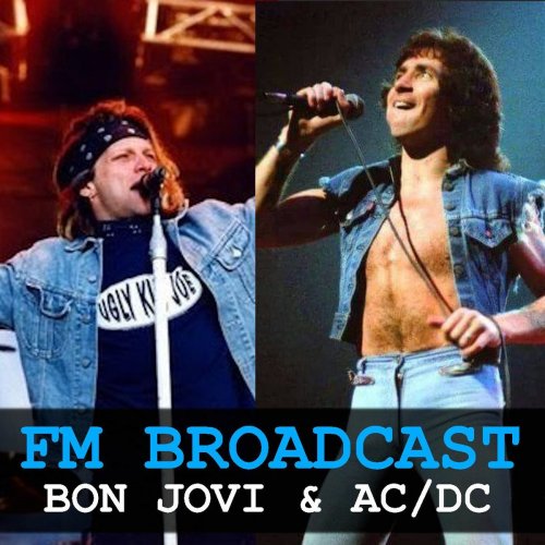 Bon Jovi and AC/DC - FM Broadcast Bon Jovi & AC/DC (2020)