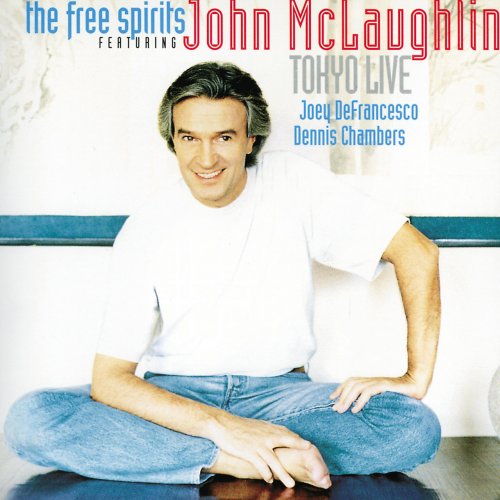 John McLaughlin, The Free Spirits - Tokyo Live (1994) Lossless