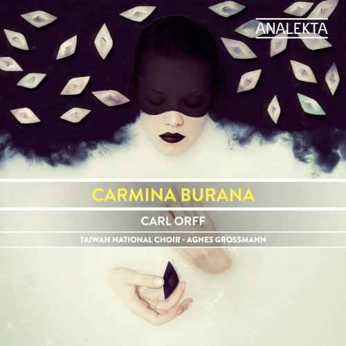 Taiwan National Choir, Agnes Grossmann - Carl Orff: Carmina Burana (2012)
