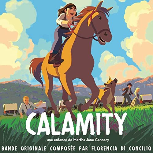 Florencia di Concilio - Calamity, une enfance de Martha Jane Cannary (2020) [Hi-Res]