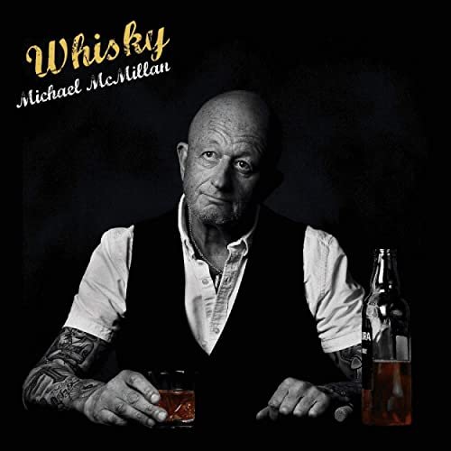 Michael McMillan - Whisky (2020)