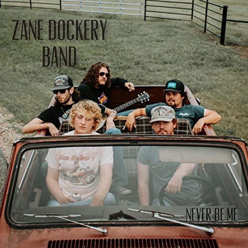 Zane Dockery Band - Never Be Me EP (2020)