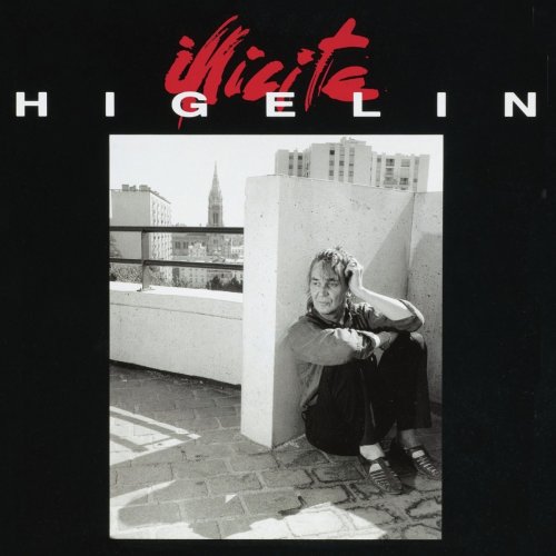 Jacques Higelin - Illicite (2008)