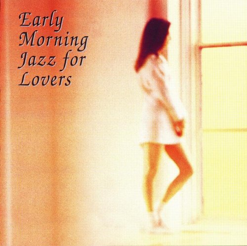 VA - Early Morning Jazz For Lovers (1999)
