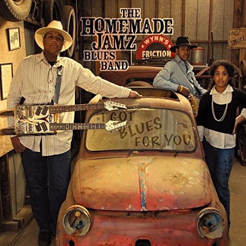 The Homemade Jamz Blues Band - I Got Blues for You (2009) [CD-Rip]
