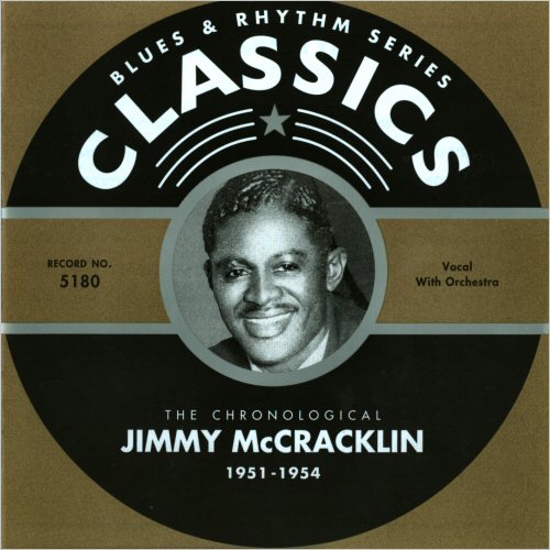 Jimmy McCracklin - Blues & Rhythm Series 5180: The Chronological Jimmy McCracklin 1951-1954 (2007)