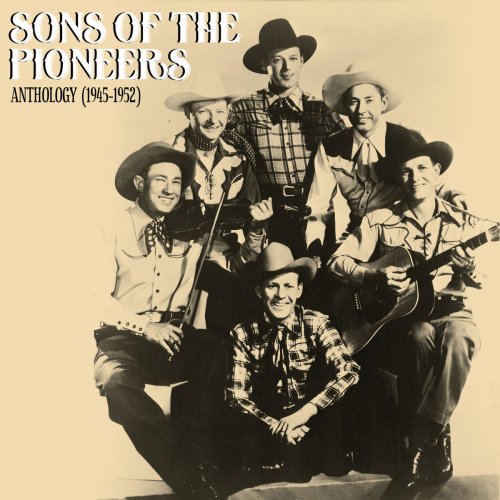 Sons of the Pioneers - Anthology (1945-1952) (2019)