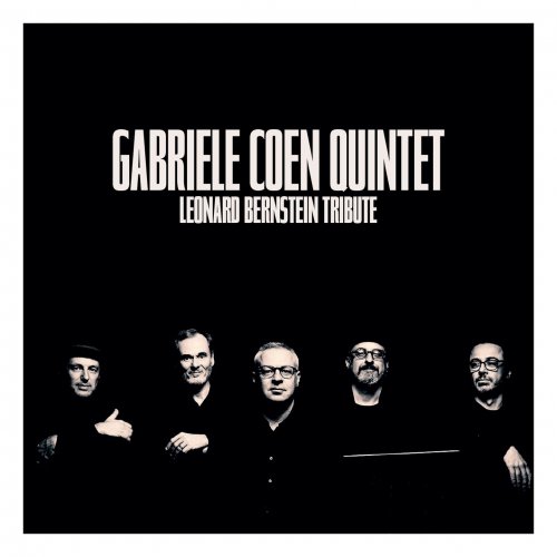 Gabriele Coen Quintet - Leonard Bernstein Tribute (2020)