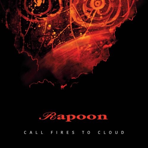 Rapoon - Call Fires To Cloud (2020)