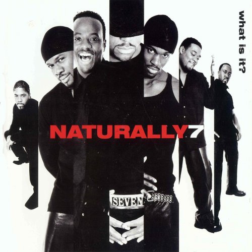 Naturally 7 - What is it? (2006)