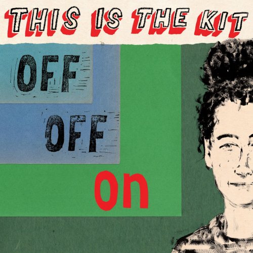This Is the Kit - Off Off On (2020) [Hi-Res]
