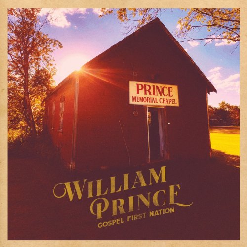 William Prince - Gospel First Nation (2020) [Hi-Res]
