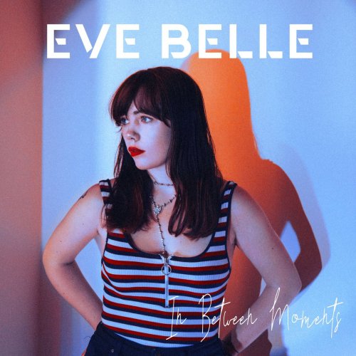 Eve Belle - In Between Moments (2020)
