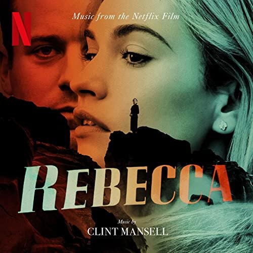 Clint Mansell - Rebecca (Music From The Netflix Film) (2020)