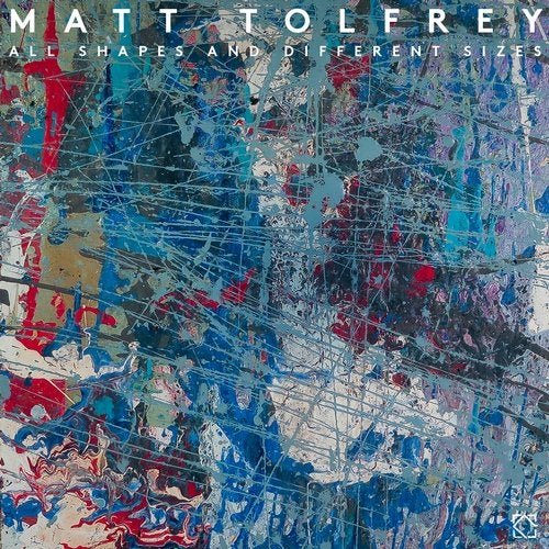 Matt Tolfrey - All Shapes And Different Sizes (2020)