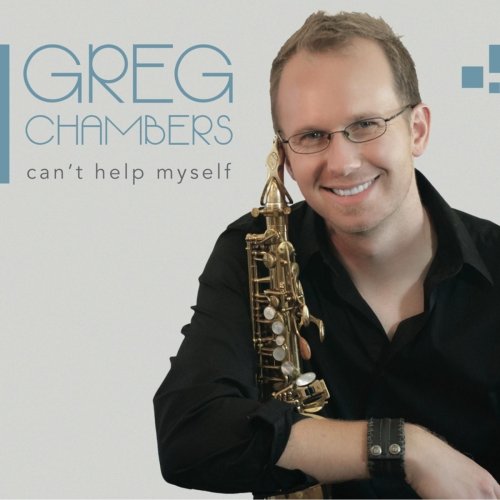 Greg Chambers - Can't Help Myself (2014)