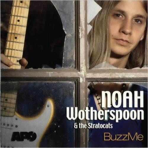 Noah Wotherspoon & The Stratocats - BuzzMe (2001) [CD Rip]